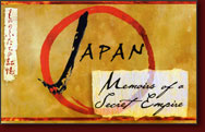 Japan: Memoirs of a Secret Empire